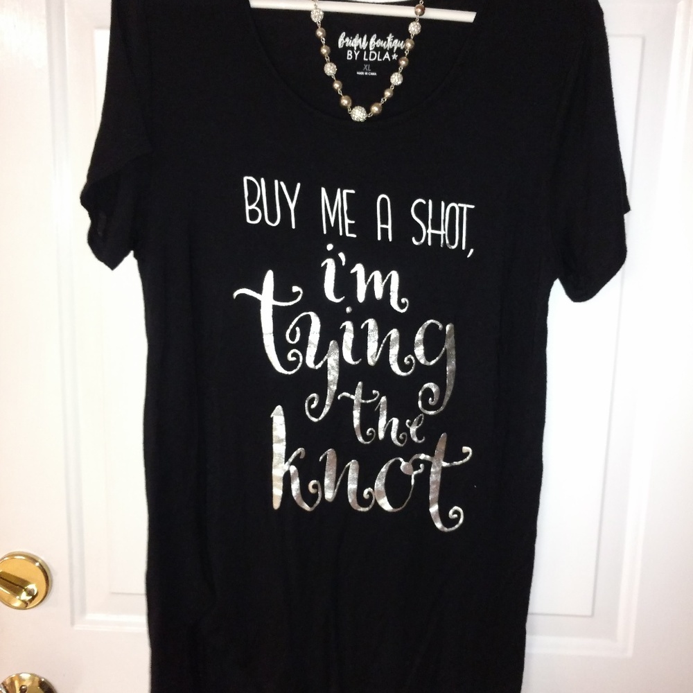 Bright Boutique LDLA XL Bride to be Shirt